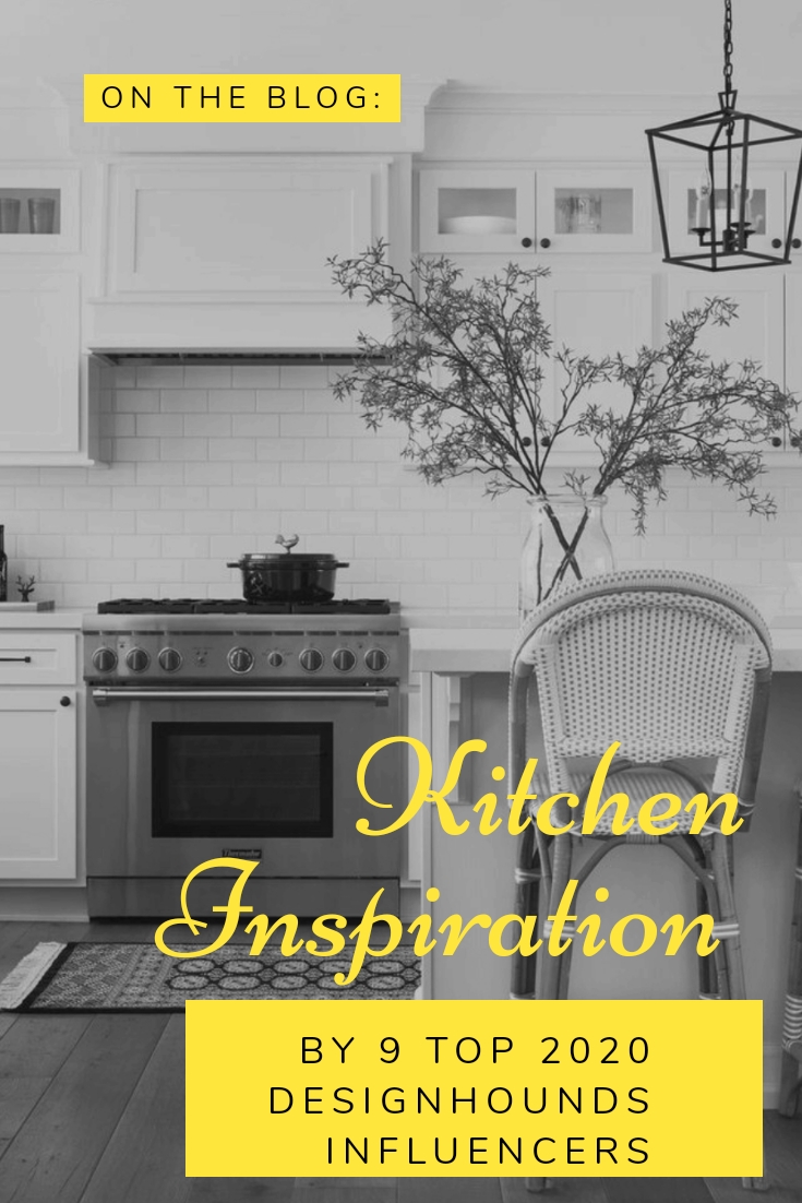 Kitchen Inspo by 9 Top 2020 Designhounds Influencers -Details on The Pillow Goddess Blog 