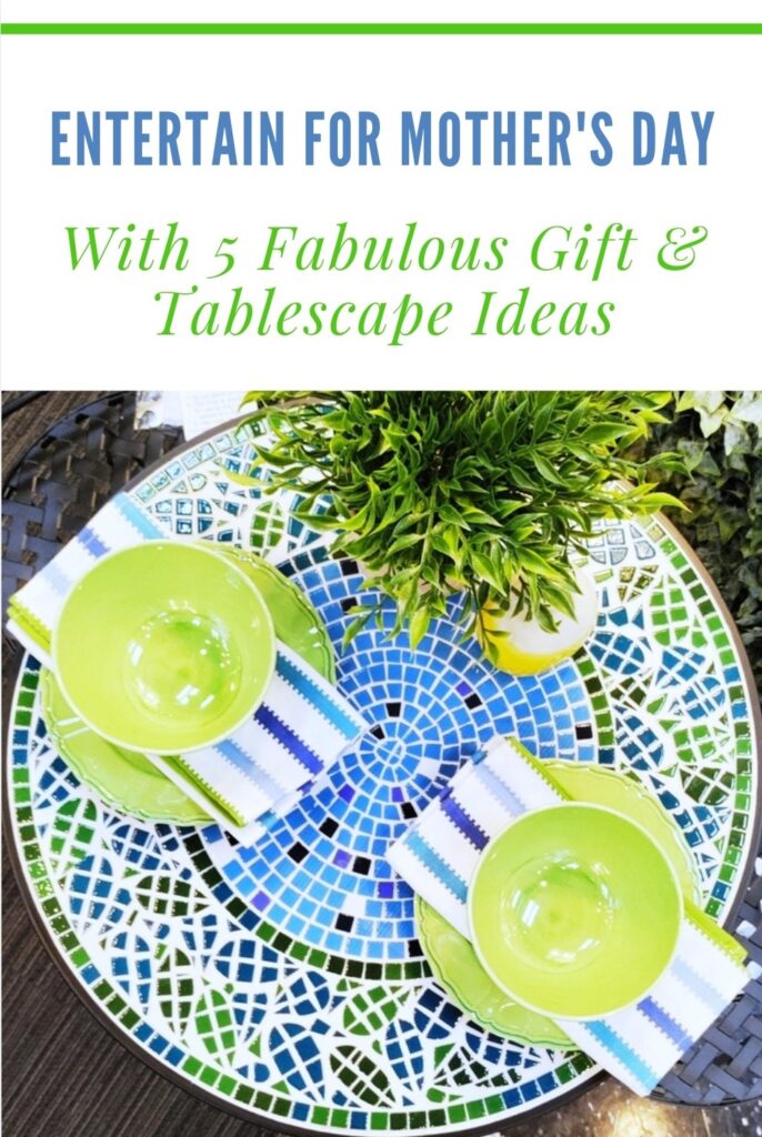Entertain for Mother's Day with 5 Fabulous Gift and Tablescape Ideas